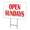 Signmission Open Sundays Yard Sign & Stake outdoor plastic coroplast window, C-1216-DS-Open Sundays C-1216-DS-Open Sundays - alternate 1